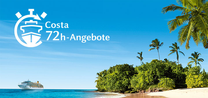 Costa 72 Stunden Angebot Costa 72 Stunden Angebot