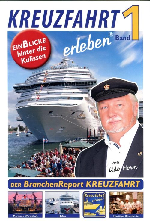 Kreuzfahrt erleben - Der Branchenreport Kreuzfahrt, Band 1