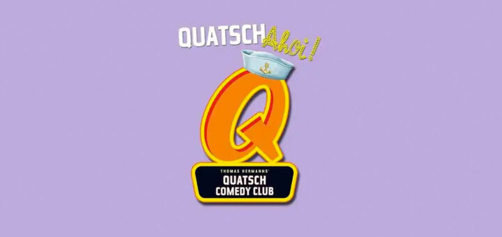 Quatsch Ahoi - Quatsch Comedy Club